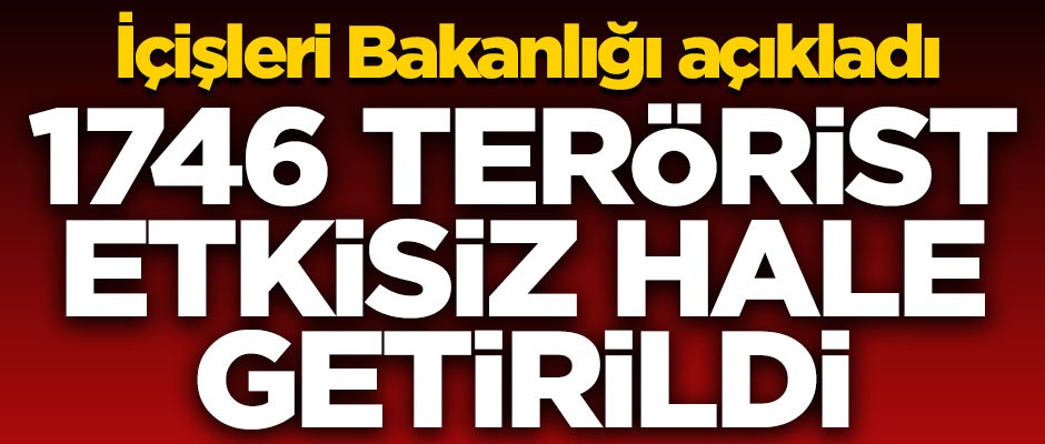 İçişleri açıkladı! 2018'de 1746 terörist öldürüldü