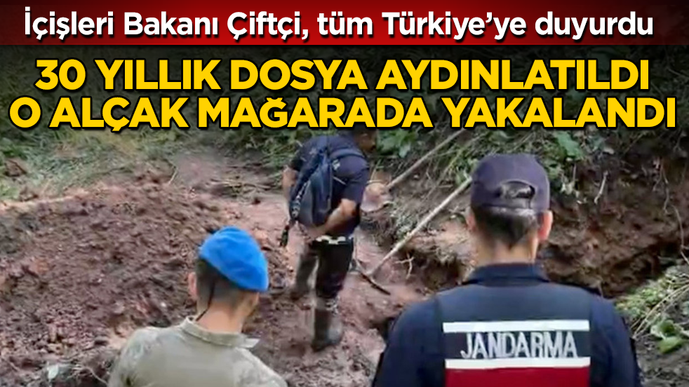 İçişleri Bakanı Mustafa Çiftçi, tüm Türkiye’ye duyurdu! 30 yıllık dosya aydınlatıldı, o alçak mağarada kıskıvrak yakalandı