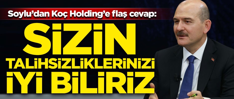 İçişleri Bakanı Soylu'dan Koç Holding'e 'ananaslı' cevap! "Sizin talihsizliklerinizi iyi biliriz"