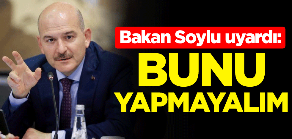 İçişleri Bakanı Süleyman Soylu uyardı: Kuzularımızı uyuşturucu çakallarına kaptırmayalım