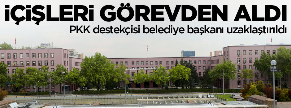İçişleri Bakanlığı belediye başkanını görevden aldı