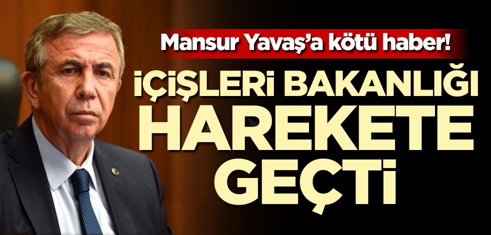İçişleri Bakanlığı Sinan Aygün'ün Mansur Yavaş iddiaları sonrası harekete geçti