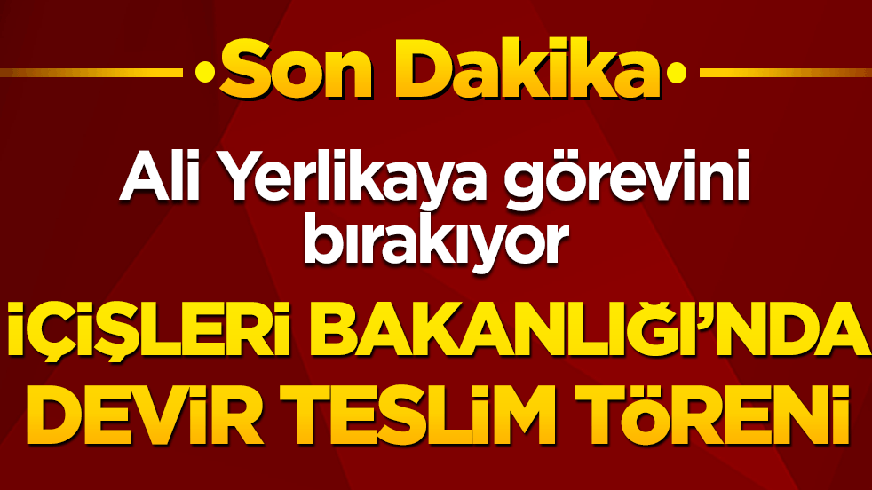 İçişleri Bakanlığı’nda devir teslim: Ali Yerlikaya görevini Mustafa Çiftçi’ye devretti!