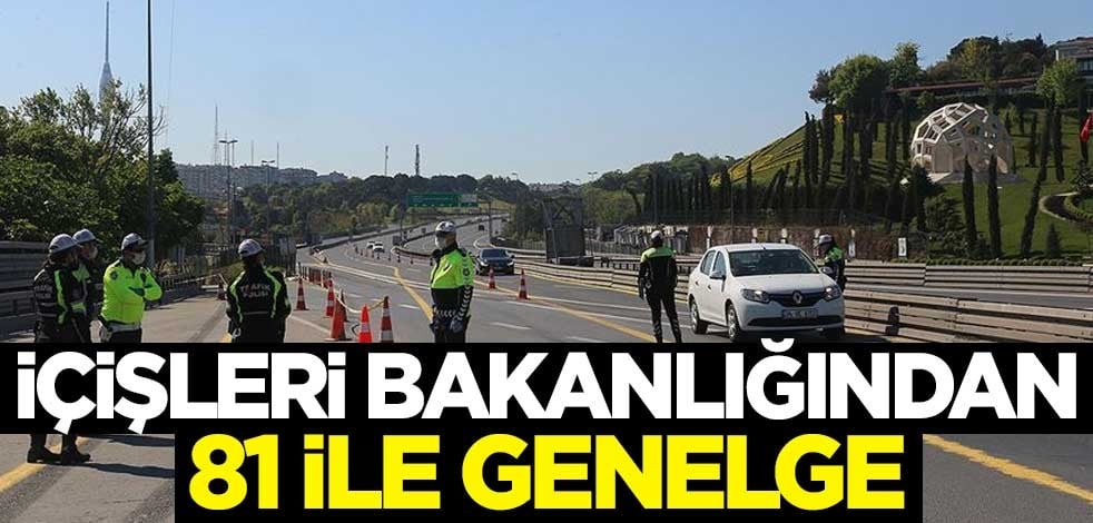İçişleri Bakanlığından 81 ile genelge