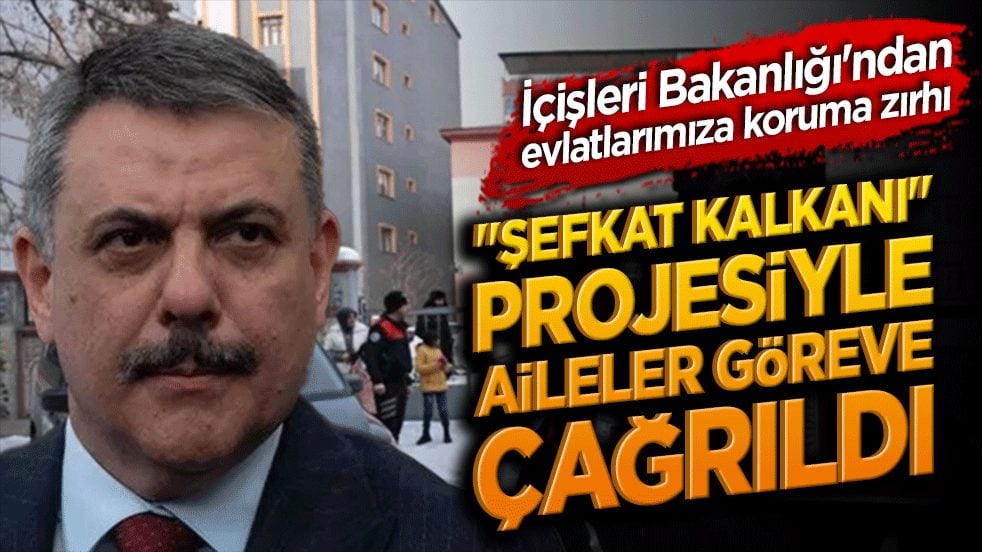 İçişleri Bakanlığı'ndan evlatlarımıza koruma zırhı: "Şefkat Kalkanı" projesiyle aileler göreve çağrıldı!