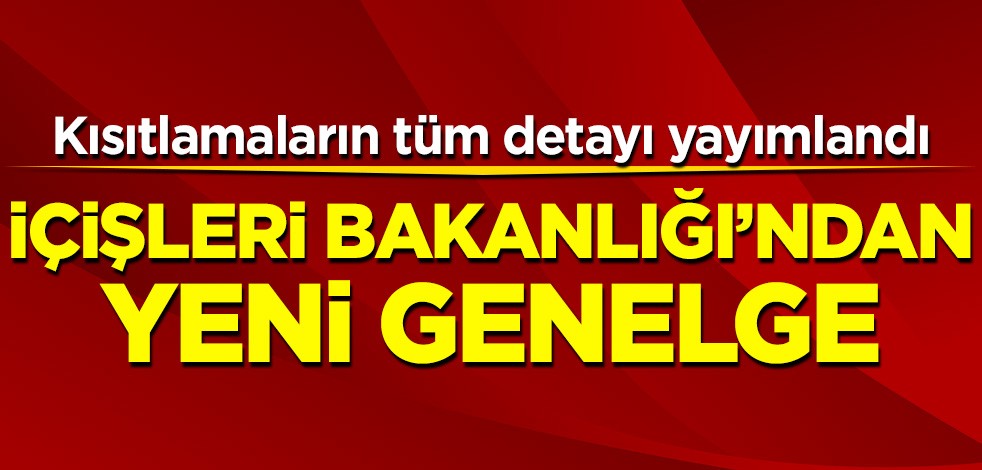 İçişleri Bakanlığı'ndan genelge