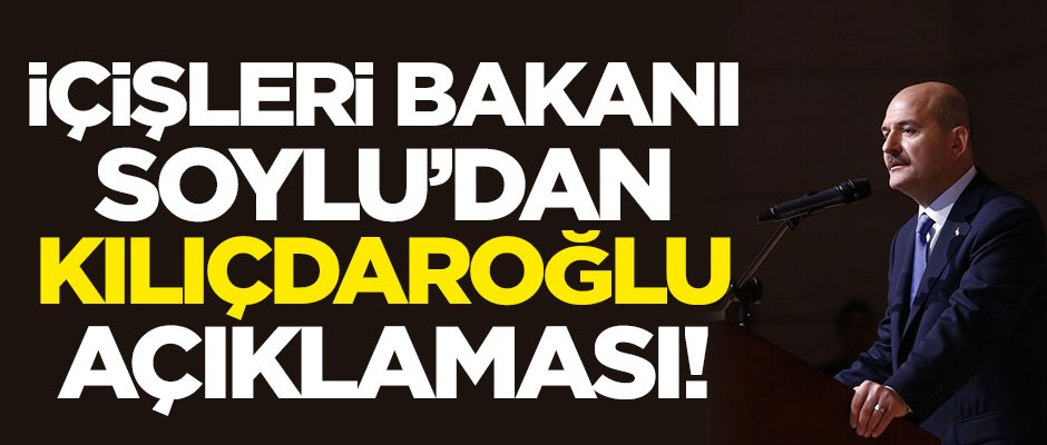 İçişleri Bakanlığından Kemal Kılıçdaroğlu açıklaması!