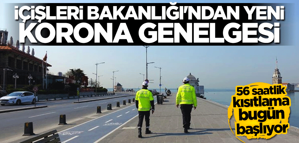 İçişleri Bakanlığı'ndan yeni koronavirüs genelgesi