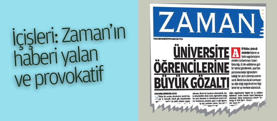 İçişleri: Zaman’ın haberi yalan ve provokatif
