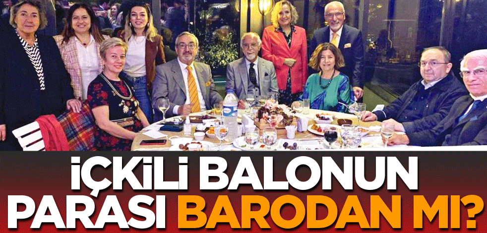 İçkili balonun parası barodan mı?