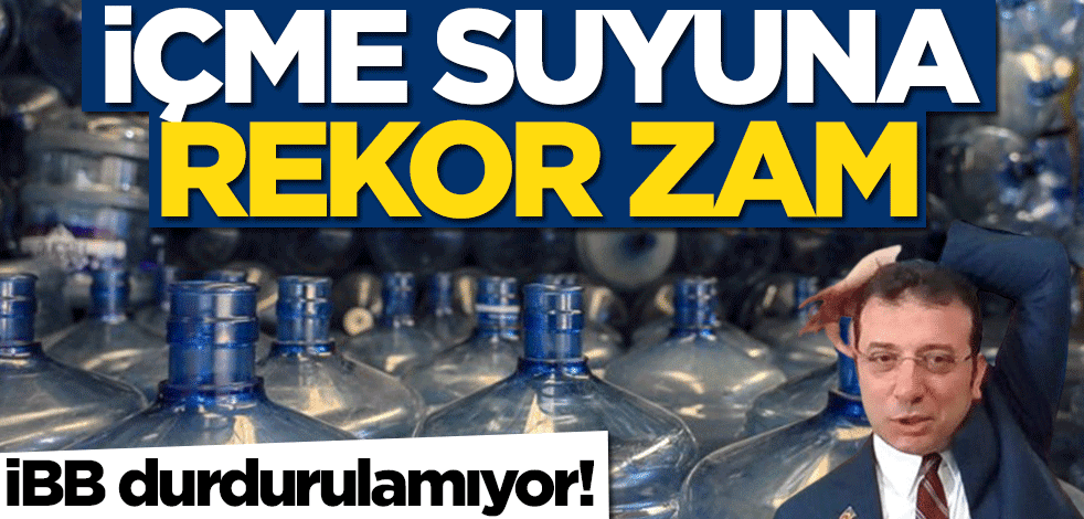 İçme suyuna rekor zam! Hamidiye Suyun son fiyatı şok etti