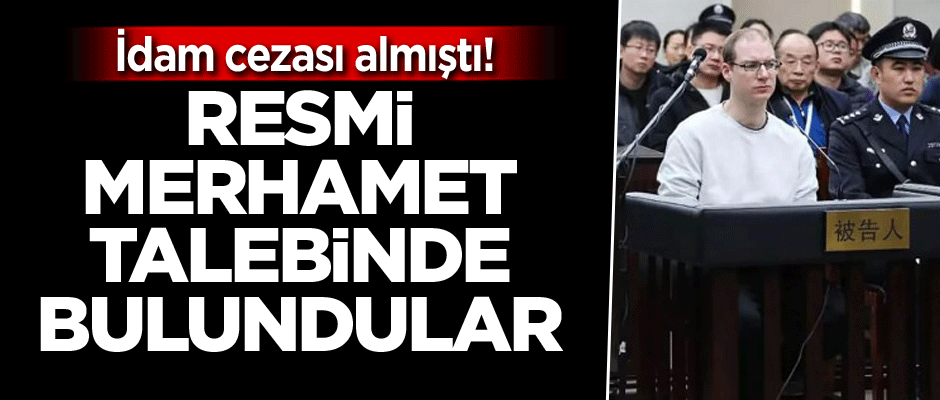 İdam cezası almıştı! Resmi merhamet talebinde bulundular