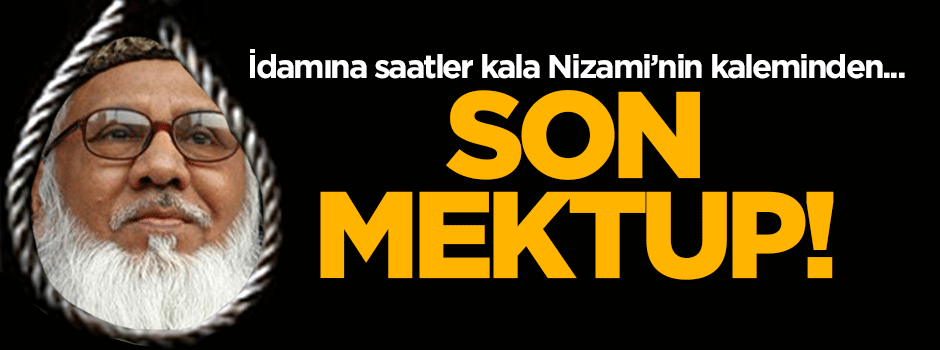İdamına saatler kala Nizami'nin kaleminden son mektup!