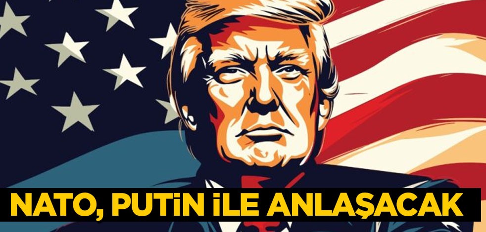 İddia edildi: Donald Trump kazanırsa Putin NATO ile anlaşacak