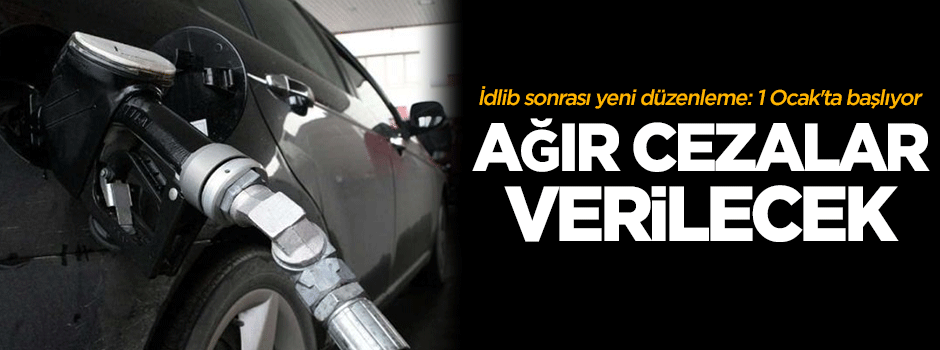 İdlib sonrası yeni düzenleme: 1 Ocak'ta başlıyor