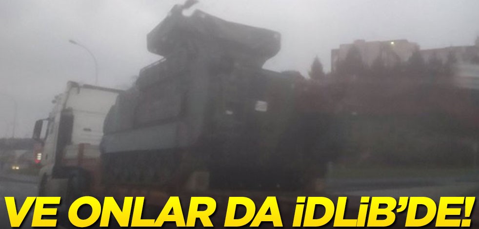 İdlib'e 'Atılgan' sevkiyatı