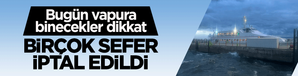 İDO ve BUDO’da birçok sefer iptal edildi