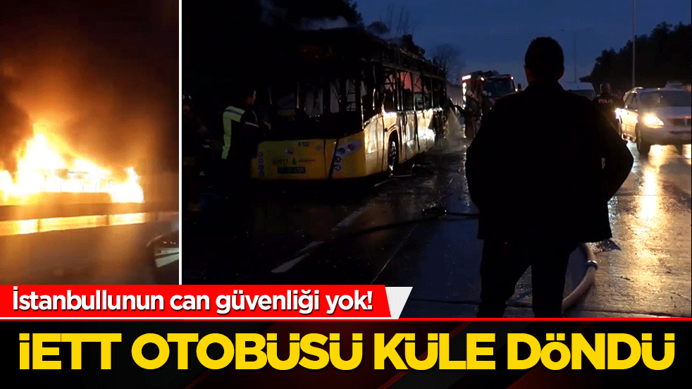 İETT otobüsünde korkutan yangın!