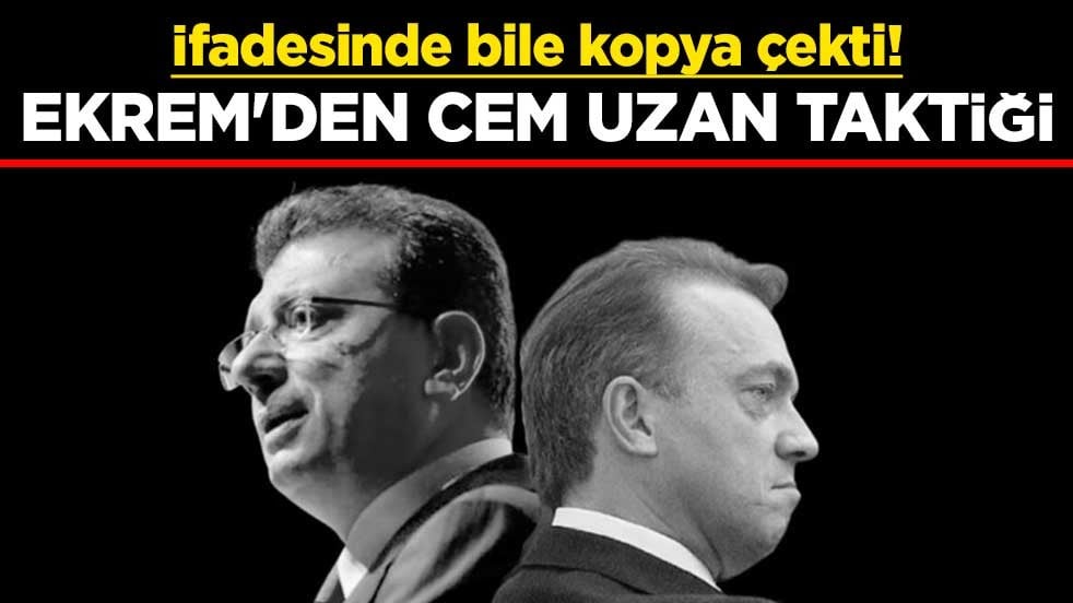 İfadesinde bile kopya çekti! Ekrem'den Cem Uzan taktiği