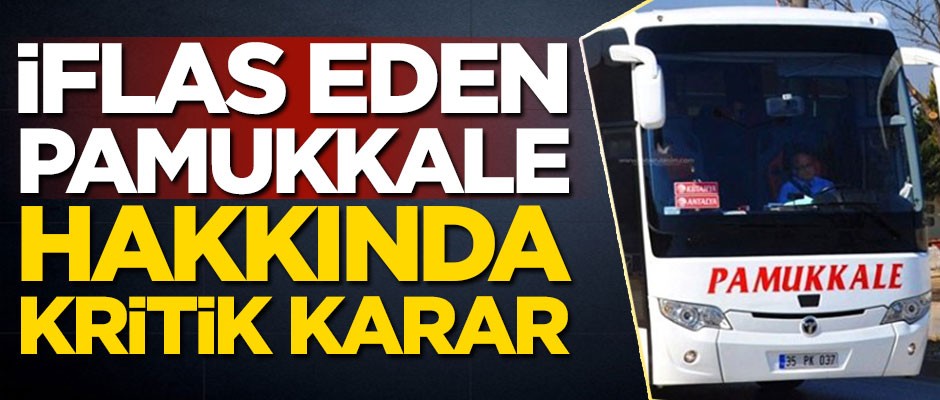 İflas eden Pamukkale hakkında kritik karar