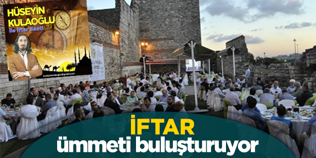 İftar ümmeti buluşturuyor