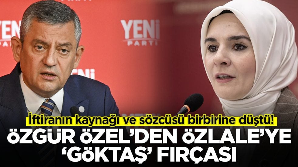 İftiranın kaynağı ve sözcüsü birbirine düştü: Özel’den Özlale’ye ‘Göktaş’ fırçası!