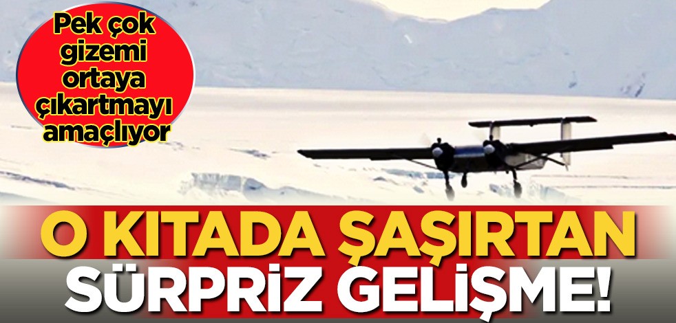 İHA Antarktika semalarında uçmaya başladı! Uçak test uçuşu için havalandı... Keşif yolculuğu başladı