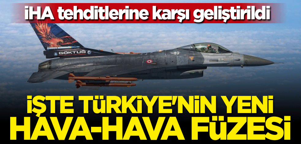 İHA tehditlerine karşı geliştirildi... İşte Türkiye'nin yeni hava-hava füzesi