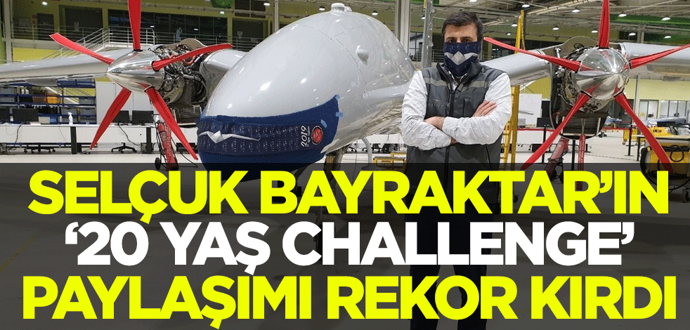 İHA ve SİHA'ların mimarı Selçuk Bayraktar'ın '20 yaş challenge' paylaşımı sosyal medyayı salladı