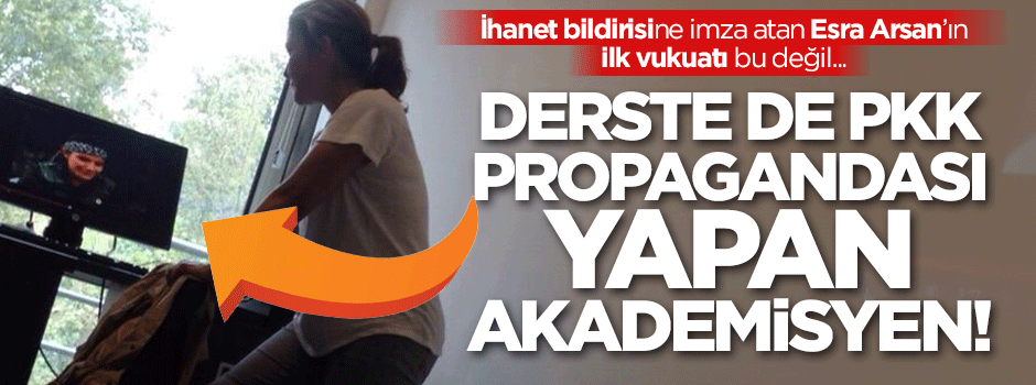 İhanet bildirisine imza atan Esra Arsan'ın PKK aşkı yeni değil