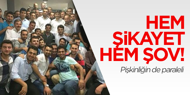 İhanet çetesinde şikayet ve şov bir arada!