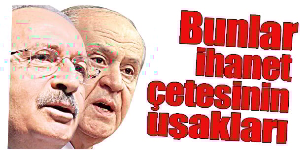 İhanet çetesinin uşakları