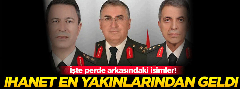 İhanet en yakınlarındaki isimlerden geldi!