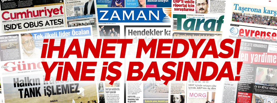 İhanet medyası yine işbaşında