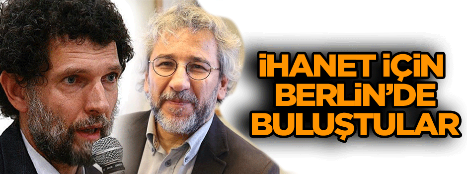 İhanet planı için Berlin’de buluştular