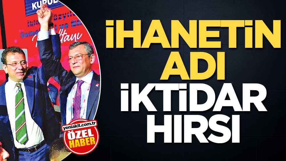 İhanetin adı iktidar hırsı