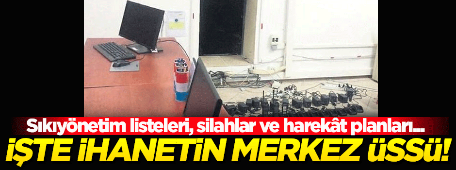 İhanetin merkez üssü görüntülendi!