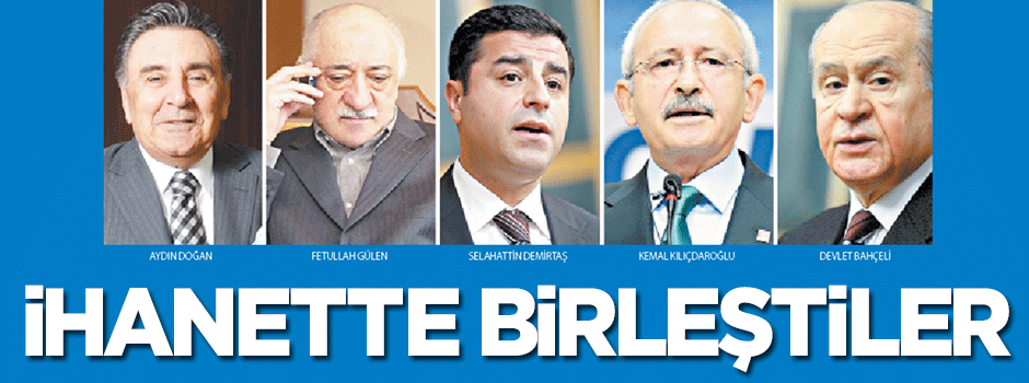 İhanette birleştiler