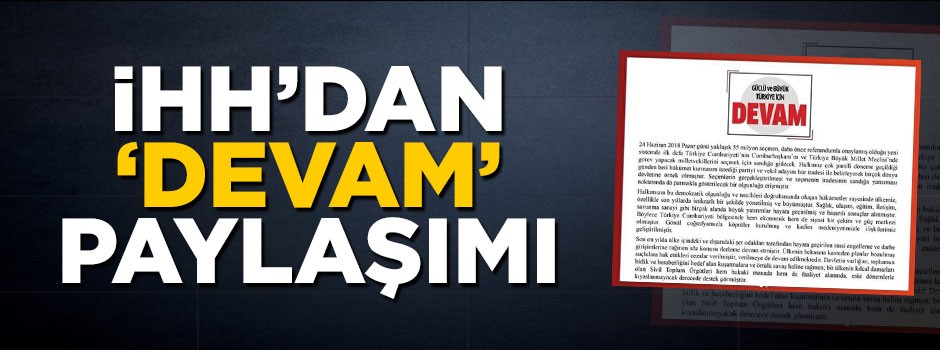 İHH'dan 'Devam' paylaşımı