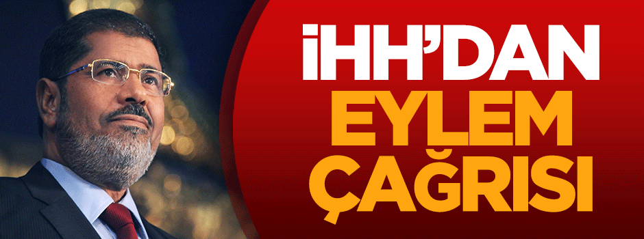 İHH'dan Mısır Konsolosluğu'na eylem çağrısı