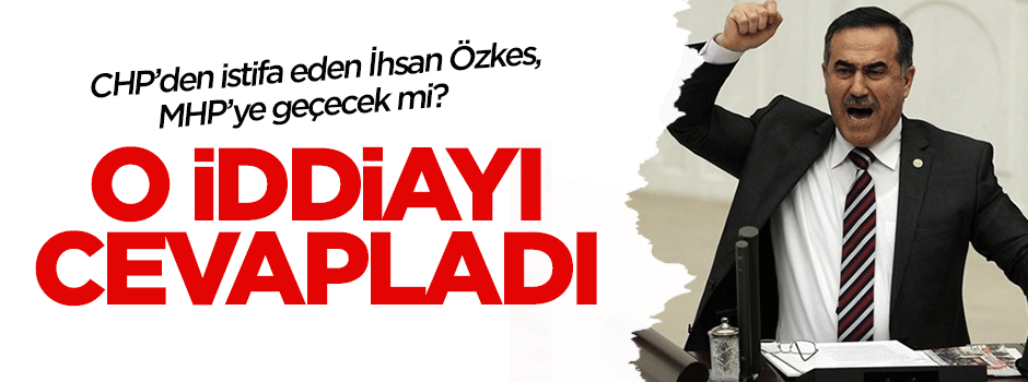 İhsan Özkes'den 'MHP' açıklaması