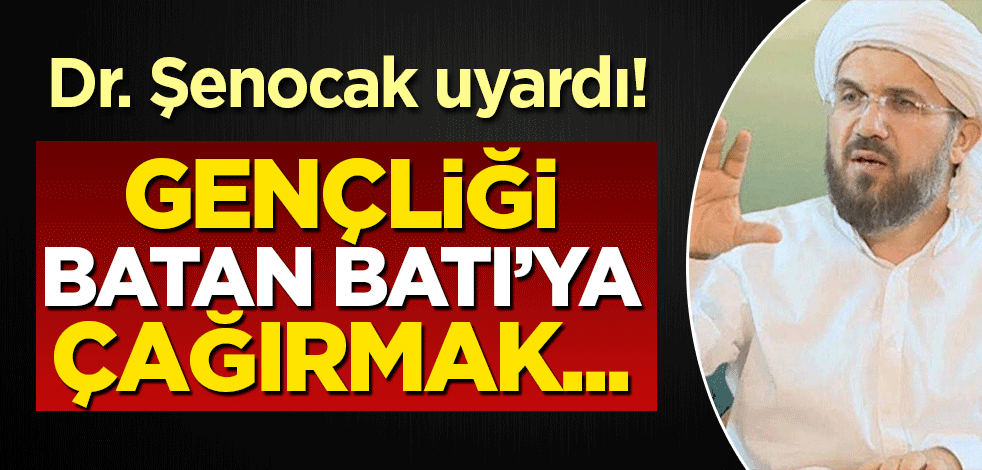 İhsan Şenocak: Genç yüzünü Batı'ya değil Allah'a (cc) çevirince kurtulur