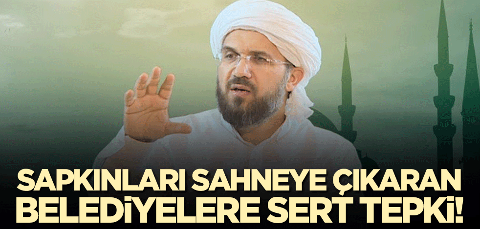 İhsan Şenocak Hoca'dan sapkınları sahneye çıkaran belediyelere tepki!