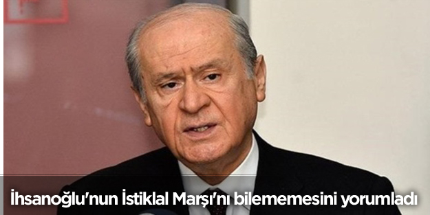 İhsanoğlu'nun İstiklal Marşı'nı bilememesini yorumladı