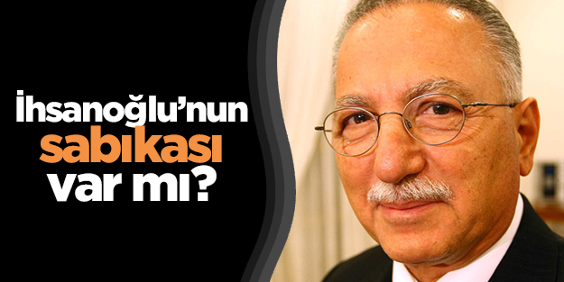 İhsanoğlu'nun sabıkası var mı?