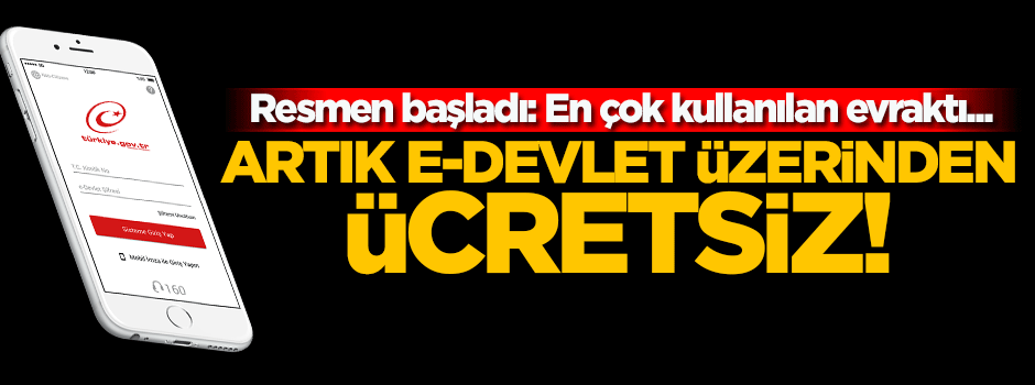 İkametgah artık e- devlet üzerinden alınabilecek