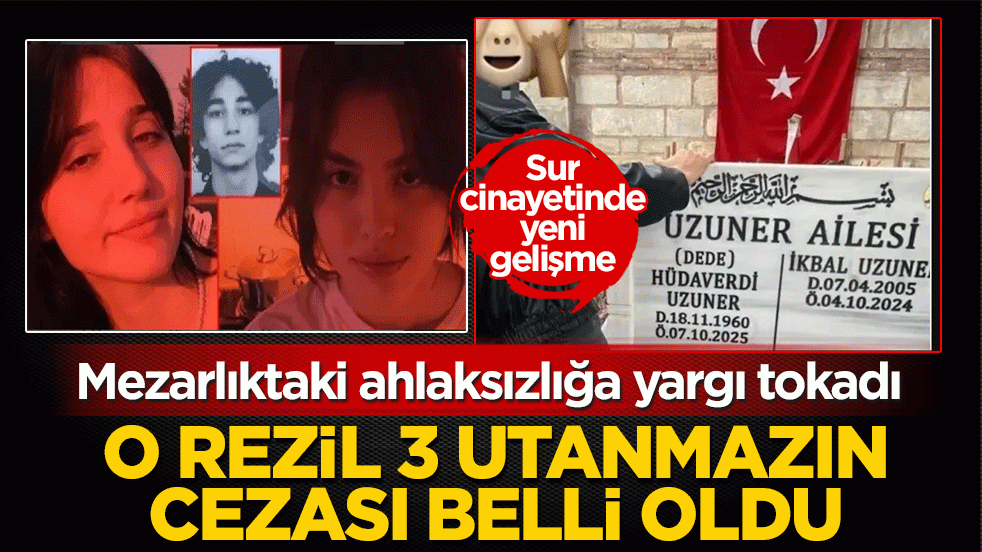 İkbal Uzuner’in kabrindeki ahlaksızlığa yargı tokadı: O rezil 3 utanmazın cezası belli oldu