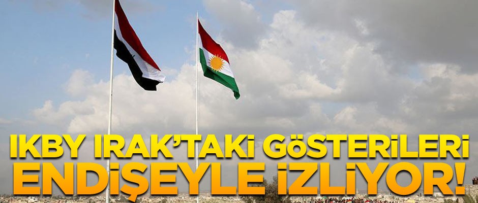IKBY Irak'taki gösterileri endişeyle izliyor