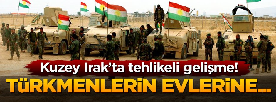 IKBY yönetimi Arapların ve Türkmenlerin evlerine el koyuyor!