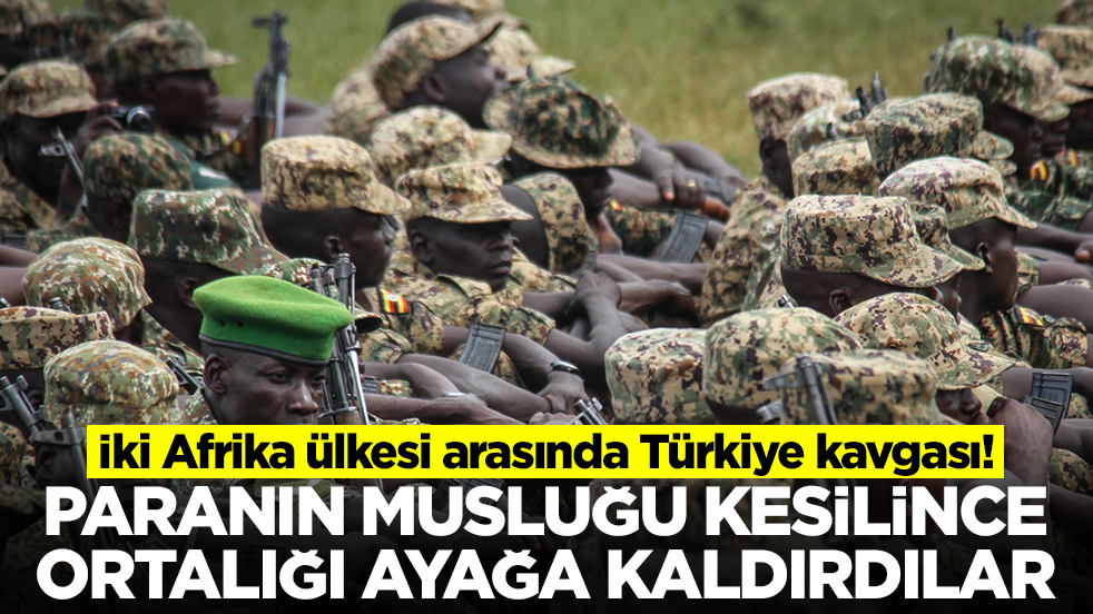 İki Afrika ülkesi arasında Türkiye kavgası: Paranın musluğu kesilince ortalığı ayağa kaldırdılar